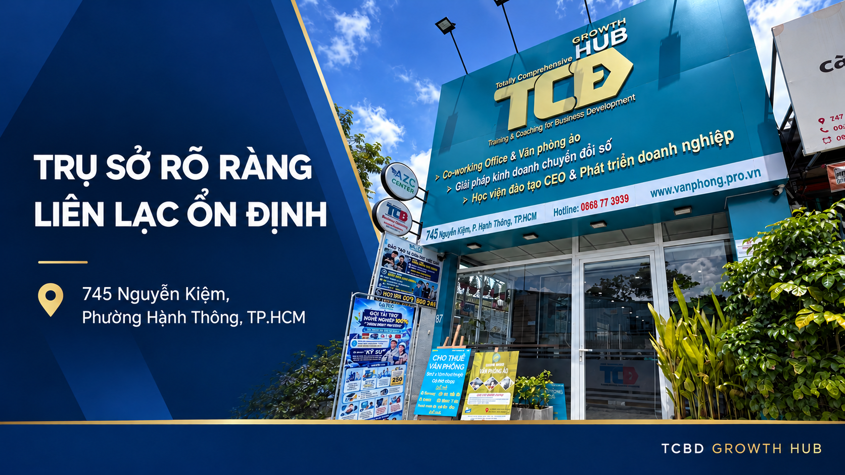 Mặt tiền TCBD Growth Hub tại 745 Nguyễn Kiệm, phường Hạnh Thông.